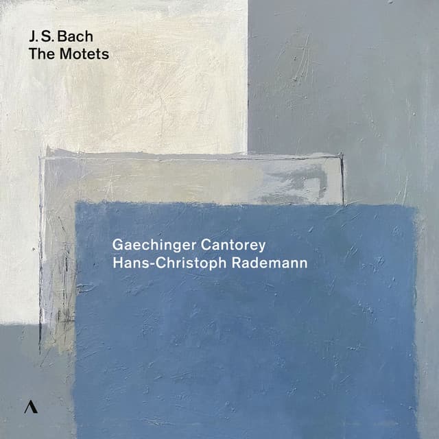 J.S. Bach: The Motets, BWV 225-230