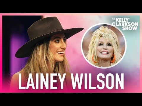 Lainey Wilson Reveals Her Hilarious Dolly Parton Mantra